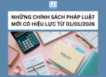 NHỮNG CHÍNH SÁCH PHÁP LUẬT MỚI CÓ HIỆU LỰC TỪ 01/01/2026